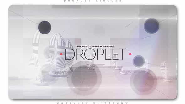 Droplet Circles Parallax Slideshow - VideoHive 20152229