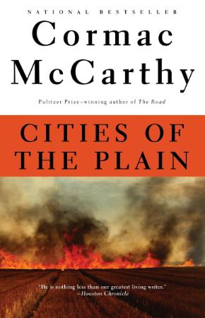 McCarthy, Cormac   Cities of the Plain (Knopf, 1998)