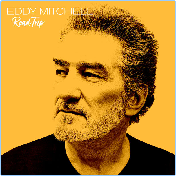 Eddy Mitchell Road Trip (2024) 16Bit 44 1kHz [FLAC] 8XPfr0ap_o