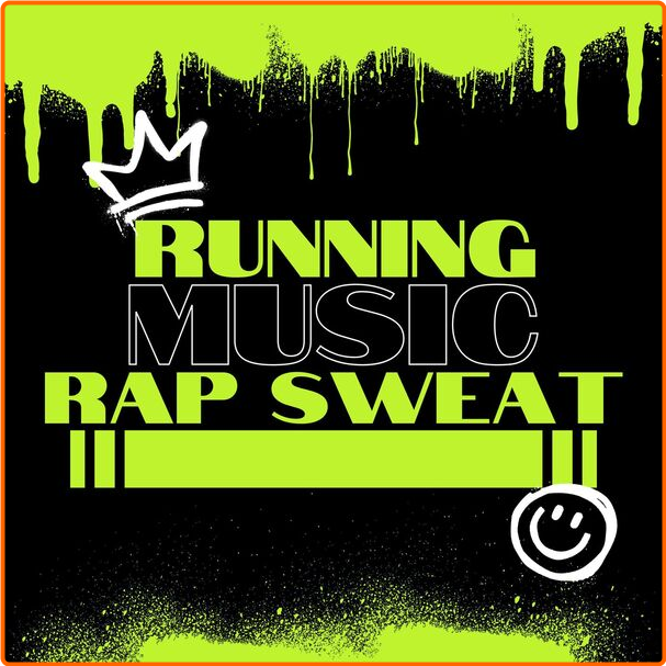 Various Artists - Running Music Rap Sweat (2024) [320 Kbps] AtuxdzvS_o