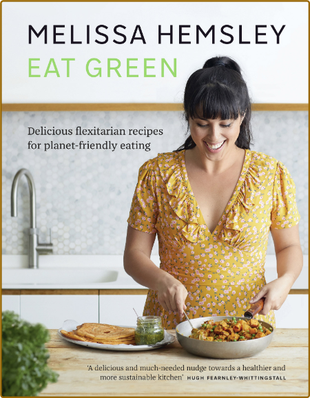 Eat Green - Melissa Hemsley 5VfEf6B9_o