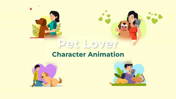 Pet Lover Character - VideoHive 36866280