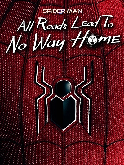 Spider-Man All Roads Lead to No Way Home (2022) 1080p AMZN WEB-DL Inglés [Subt.Esp] (Documental. Fantasía. Aventura. Acción)