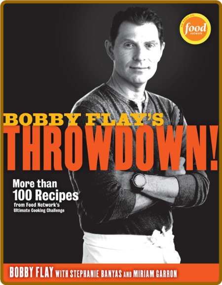 Bobby Flay s Throwdown Bobby Flay C5XaE08C_o