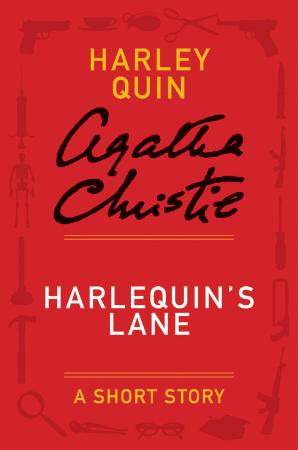 Agatha Christie   Quin & Satterthwaite   Harlequin's Lane (v5)