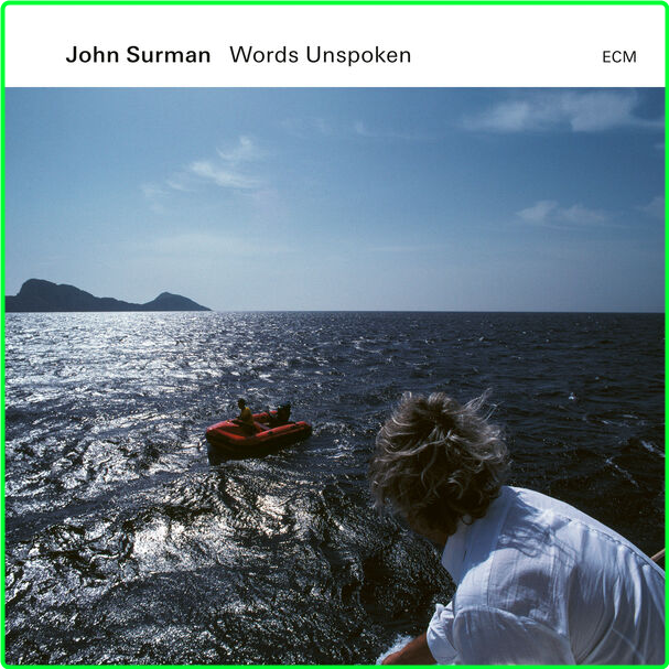 John Surman Words Unspoken (2024) 24Bit 96kHz [FLAC] 2y5Yo2cQ_o