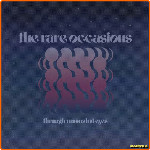 The Rare Occasions Through Moonshot Eyes (2024) [320 Kbps] 103zPBV0_o