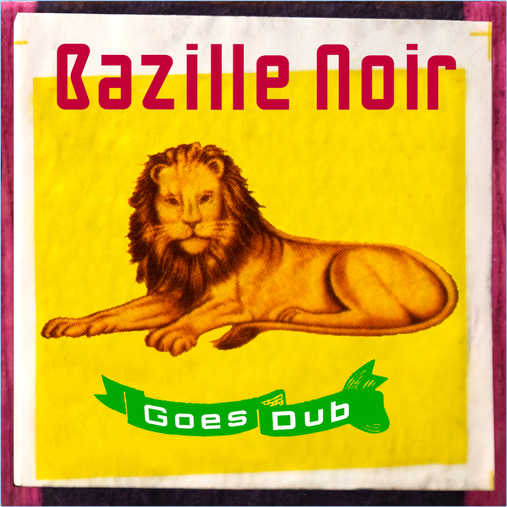 Bazille Noir Goes Dub (2024) WEB [FLAC] 16BITS 44 1KHZ 4EsqJ9gC_o