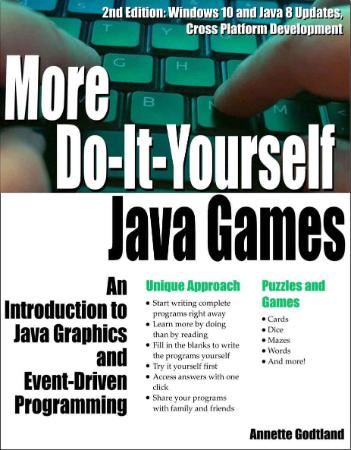 More Do It Yourself Java Games   An Introduction to Java Graphics and Event Driven...