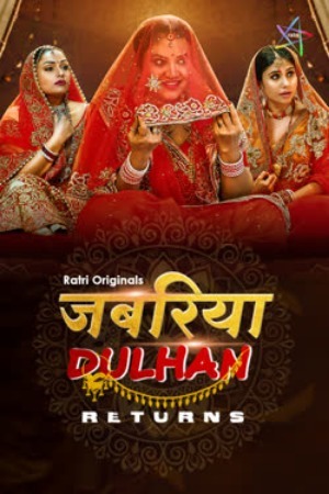 Jabariya Dulhan Returns 2025 Hindi Season 1 Episodes 1-4 Ratri WEB Series 720p HDRip 1Click Download