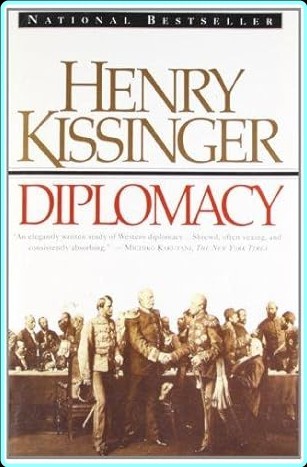 Henry Kissinger Diplomacy – (Kissinger, Henry)