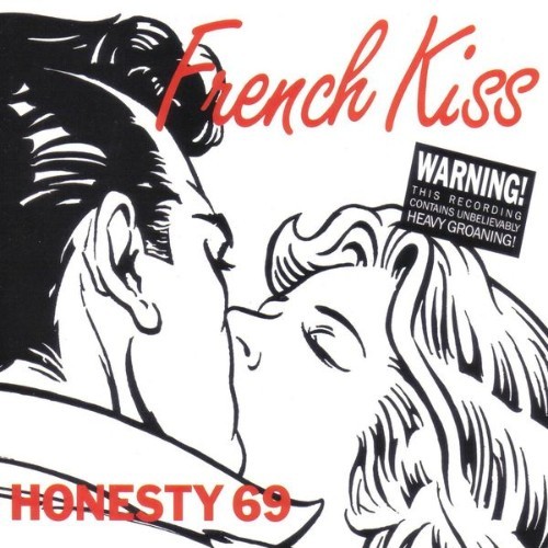 Honesty 69 - French Kiss - 2008