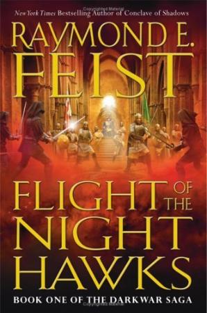 Raymond E  Feist - Flight of the Nighthawks (Darkwar Saga, Book 1)