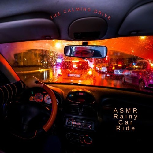 ASMR Rainy Car Ride - The Calming Drive - 2022