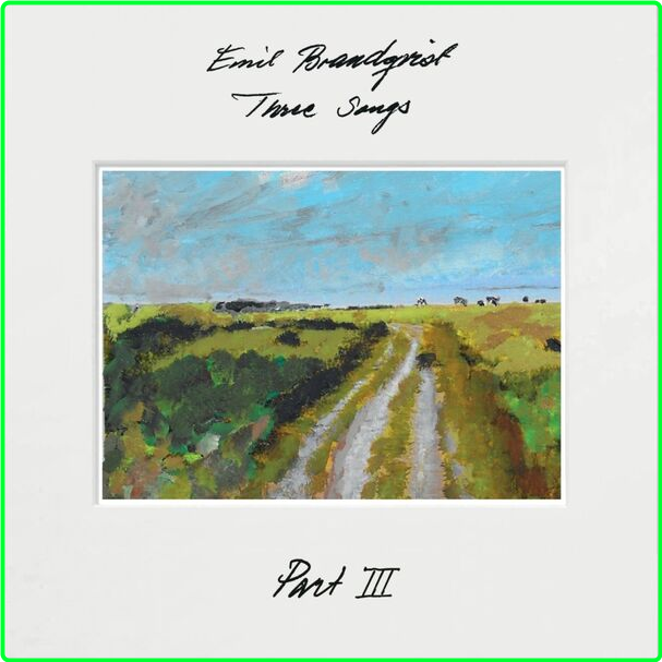 Emil Brandqvist Three Songs Part III (2024) 24Bit 96kHz [FLAC] FxfsTB0j_o