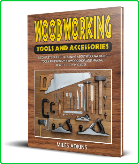 WoodWorking Tools And Accessories