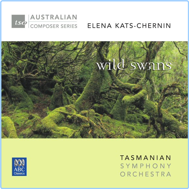 Elena Kats Chernin Wild Swans Concert Suite, Piano Concerto No 2, Mythic ABC NfxpA707_o