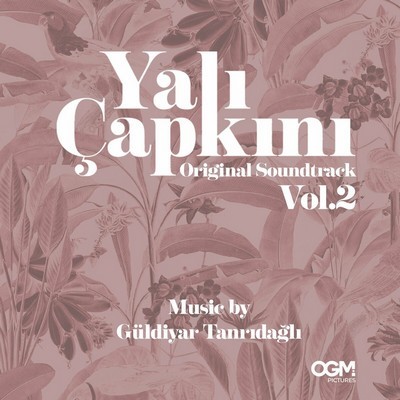 Yalı Çapkını Vol.2 Soundtrack 
