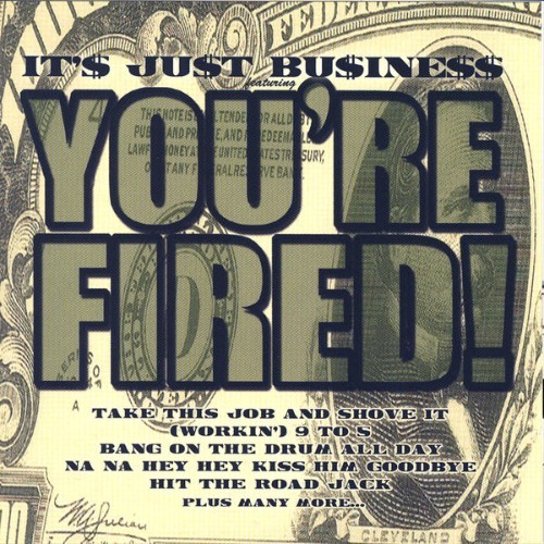 The Hit Crew - It's Just Business Featuring You're Fired! - 2007