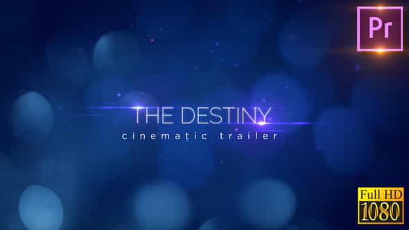 The Destiny-Cinematic Trailer_Premiere PRO - VideoHive 25847258
