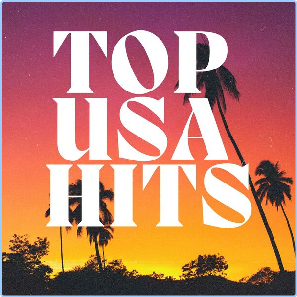 Various Artists - Top USA Hits (2024) [320 Kbps] GR5JdPGu_o