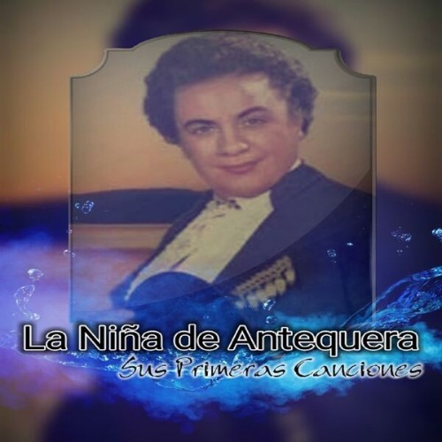 La Niña de Antequera - Sus Primeras Canciones - 1965