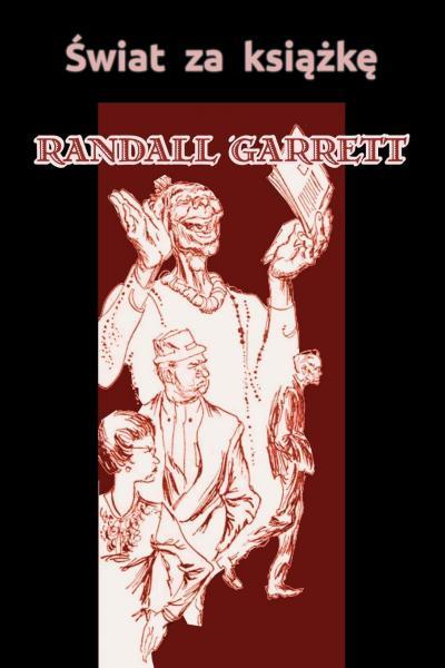Randall Garrett - Świat za książkę
