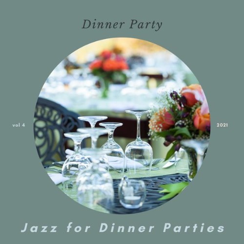 Jazz for Dinner Parties - Dinner Party - 2021