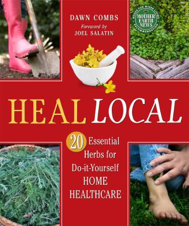 Heal Local   20 Essential Herbs for Do it Yourself Home Healthcare