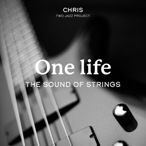 Chris Cafiero - One Life (The Sound Of Strings) - 2021