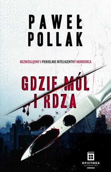 Pawel Pollak -  Komisarz Przygodny 01 - Gdzie mól i rdza