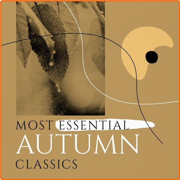 Various Artists - Most Essential Autumn Classics (2024) [320 Kbps] RCByOwv4_o