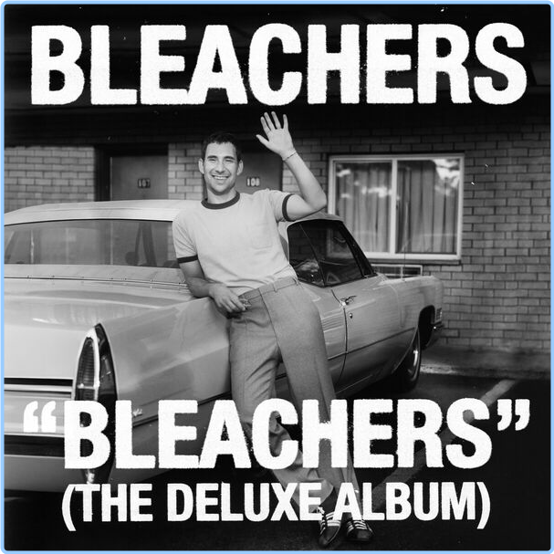 Bleachers Bleachers Deluxe (2024) 16Bit 44 1kHz [FLAC] QLUq9Nqb_o