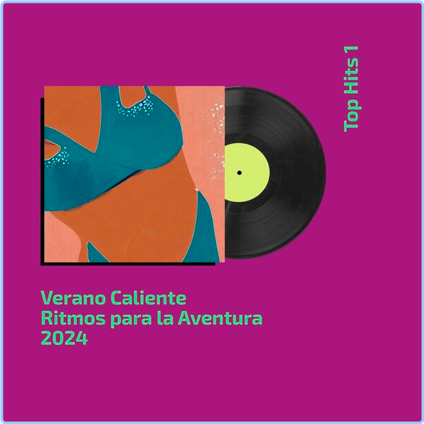 Various Artists - - Verano Caliente Ritmos Para La Aventura (2024) Top Hits 1 (2024) [320 Kbps] 21nnMDOR_o