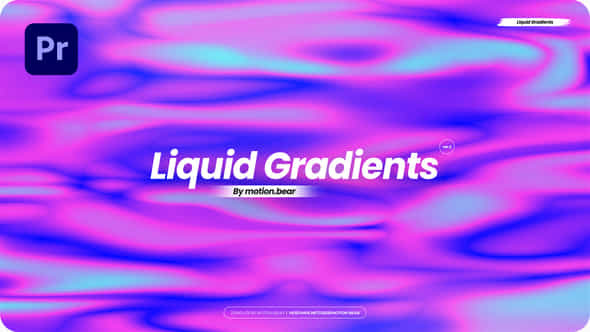 Liquid Gradients - - VideoHive 39734633