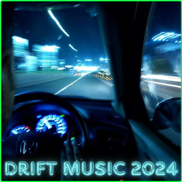 Various Artists - Drift Music (2024) 2024 [320 Kbps] Z0dlRCGY_o