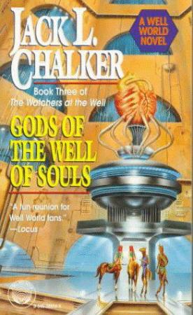 Gods of the Well of Souls   Jack L  Chalker