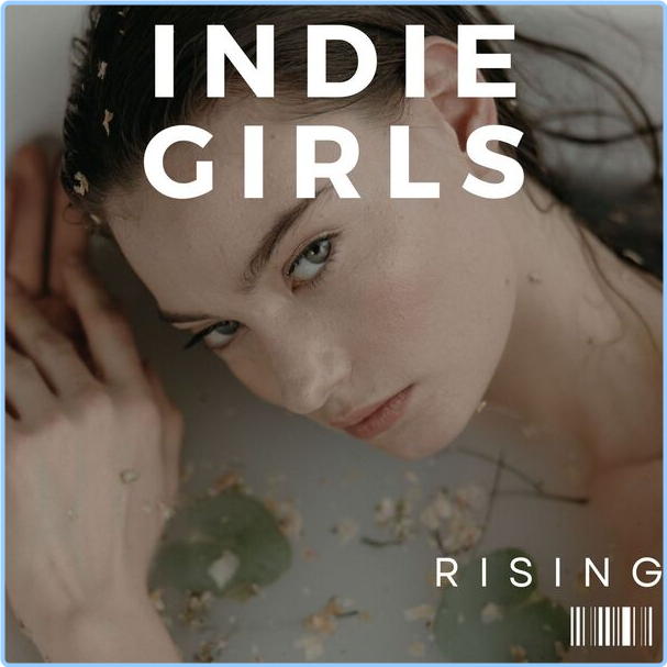 Various Artists - Indie Girls Rising (2024) [320 Kbps] CWYKgnxr_o