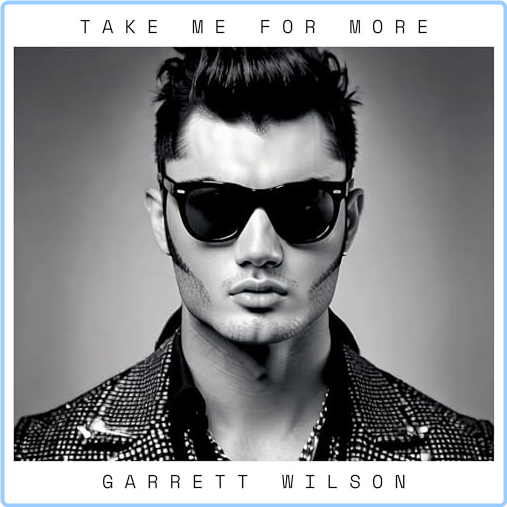 Garrett Wilson Take Me For More (2024) [FLAC] 16BITS 44 1KHZ EW6Wnrpu_o