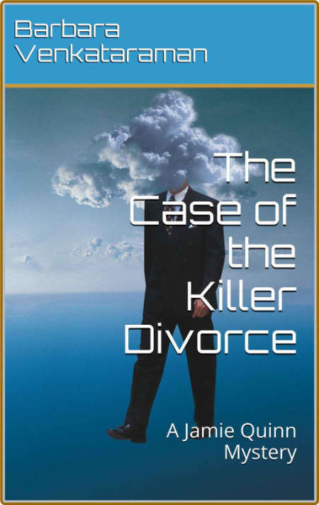 The Case of the Killer Divorce by Barbara Venkataraman