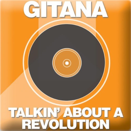 Gitana - Talkin' Bout A Revolution - 2006