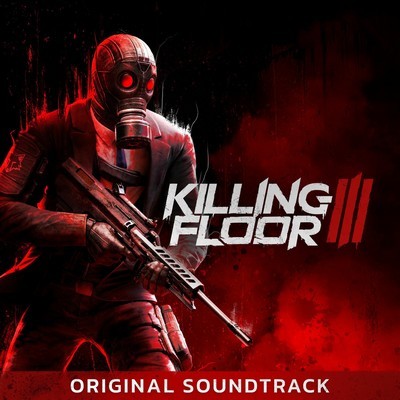 Killing Floor 3 Soundtrack