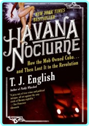 T J English Havana Nocturne Mp3 – (T. J. English)