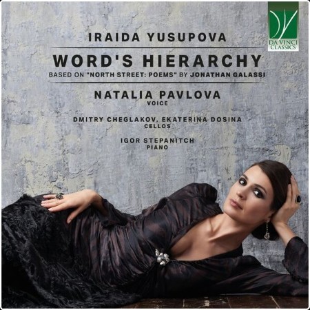 Dmitry Cheglakov - Iraida Yusupova Word's Hierarchy (Based on North Street Poems by Jonathan Gala... RercNaRK_o