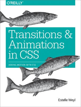 Transitions And Animations In Css - Adding Motion With Css