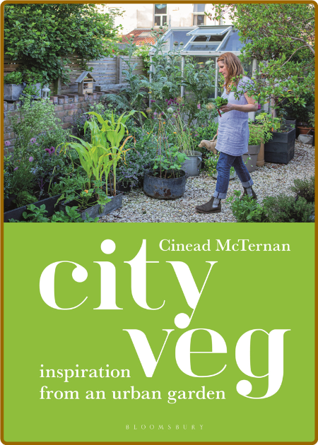 City Veg - Inspiration from an Urban Garden QC1xk8l0_o