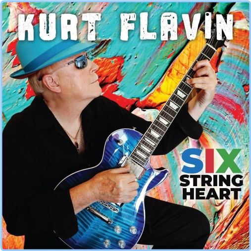 2024 Kurt Flavin Six String Heart [FLAC] G1pNtsmL_o