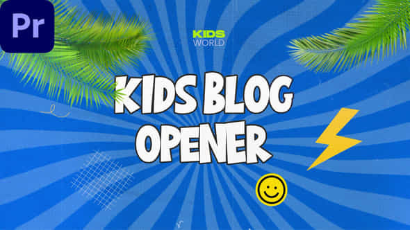 Kids Blog Intro - VideoHive 40516291