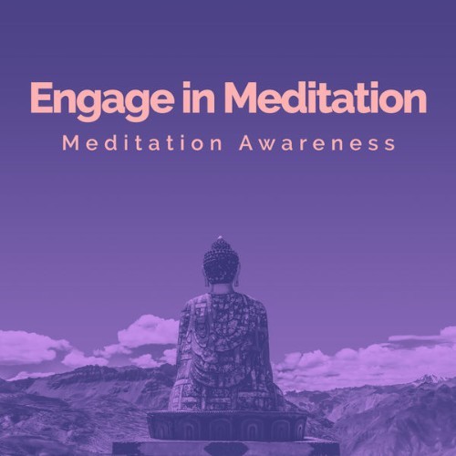 Meditation Awareness - Engage in Meditation - 2019
