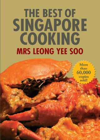 The Best of Singapore Cooking The Best of Singapore Cooking